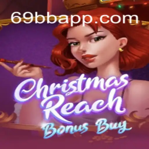 Explore the Exciting World of ChristmasReachBonusBuy at 69BB.com Oficial Slots Brasil #1