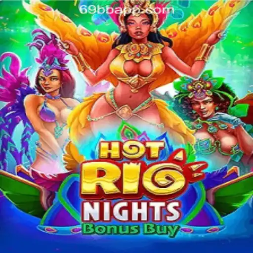 Discover the Thrills of HotRioNightsBonusBuy: The Premier Game at 69BB.com Oficial Slots Brasil #1
